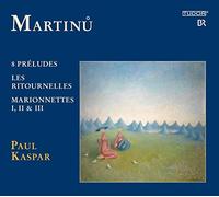 Kaspar:Paul - MARTINU: PIANO WORKS VOL:3