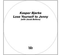 Kasper Bjørke - Lose Yourself to Jenny [VINYL]