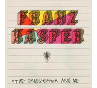 Kasper,Franz - The Grasshopper and Me