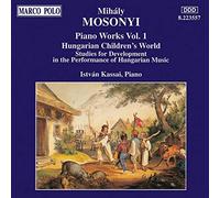 Kassai - Mosonyi: Piano Music Vol 1