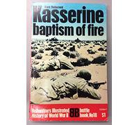 Kasserine: baptism of fire (Ballantine's illustrated history of World War II. Battle book, no. 18)