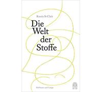 Kassia St Clair Marion Hertle Die Welt der Stoffe (Hardback)