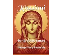 Kassiani: The Life of Saint Kassiani
