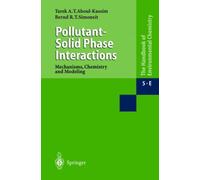 Kassim - Pollutant-Solid Phase Interactions Mechanisms Chemistry and - X555z
