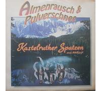 Kastelruther Spatzen - Almenrausch & Pulverschnee [Vinyl Single] [VINYL]