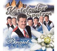 Kastelruther Spatzen - Die Weisse Braut Der Berg