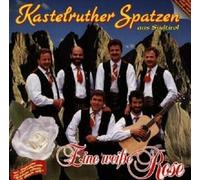 Kastelruther Spatzen - Eine Weisse Rose