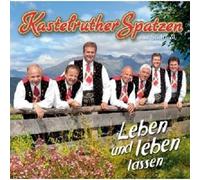 KASTELRUTHER SPATZEN "LEBEN UND LEBEN LASSEN" CD NEW