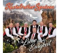 Kastelruther Spatzen Liebe Fur Die Ewigkeit (CD) (US IMPORT)