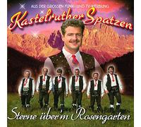 Kastelruther Spatzen - Sterne Ueber'm Rosengarte