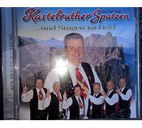 Kastelruther Spatzen - ...und singen ist Gold