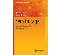 Kasulke - Zero Outage Putting ICT Quality First in the Digital Era - - X555z