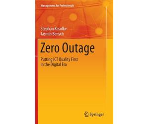 Kasulke - Zero Outage Putting ICT Quality First in the Digital Era - - X555z