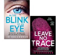 Kat and Lock Series 2 Books Collection Set By Jo Callaghan (In The Blink of An Eye & Leave No Trace)