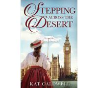 Kat Caldwell Stepping Across the Desert Paperback Book Kat Caldwell Multicolor