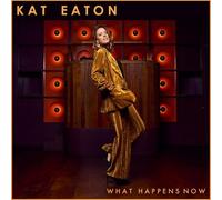 Kat Eaton : What Happens Now VINYL 12" Album (2026) NEW Quality guaranteed