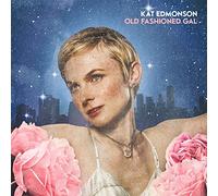 Kat Edmonson - OLD FASHIONED GAL [VINYL]