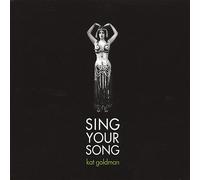 Kat Goldman - Sing Your Song