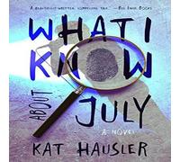 Kat Hausler What I Know About July Paperback Book Kat Hausler Multicolor