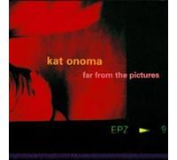 Kat Onoma - Far From The Pictures [French Import]