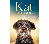 Kat the Dog: The remarkable tale of a rescued Spanish water dog