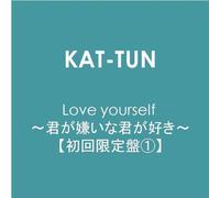 Kat-Tun - Love Yourself [Type 1]