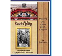 Kata is Fighting: Unraveling the Mystery of Ryukyu-Okinawa Classical Kata