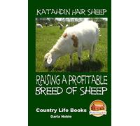 Katahdin Hair Sheep - Raising a Profitable Breed of Sheep