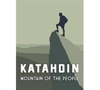Katahdin: Mountain of the People