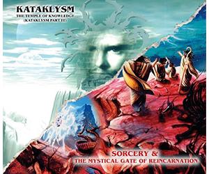 Kataklysm - Sorcery + The Mystical Gate of Reincarnation / Temple of Knowledge