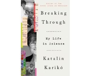 Katalin Karikó Breaking Through (Paperback) (US IMPORT)