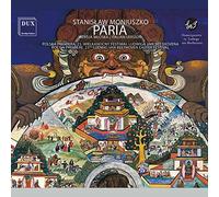 Katarzyna Holysz, Robert Jezierski, Yuri Gorodetski, Szymon Komasa, Poznan Philharmonic Orchestra & Lukasz Borowicz - Moniuszko: Paria