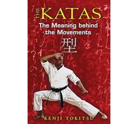 Katas; The Meaning Behind the Movements