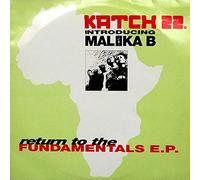 Katch 22 - Return To The Fundamentals EP (Feat. Malika B) [Vinyl Single]