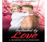 Kate Alexander Enchanted By Love Paperback Book Kate Alexander Multicolor