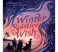 Kate Allen Fox Winter Solstice Wish Hardback Book Kate Allen Fox Multicolor