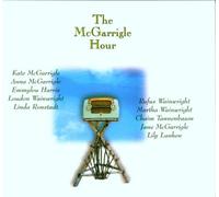 Kate & Anna Mcgarrigle - The Mcgarrigle Hour