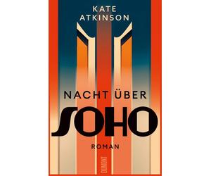 Kate Atkinson A Nacht über Soho: Roman Platz 1 der Krimibestenliste (Hardback)