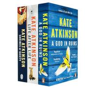 Kate Atkinson Collection 3 Books Set (Life After Life, A God in Ruins, Shrines of Gaiety)