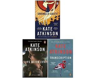 Kate Atkinson Collection 3 Books Set (Shrines of Gaiety, Life After Life, Transcription)