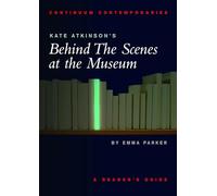 Kate Atkinson's "Behind the Scene at the Museum": Continuum Contemporaries