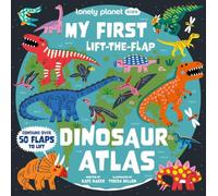 Kate Baker Lonely Planet Kids My First Lift-the-Flap Dinosaur Atlas : Kate Baker Multicolor