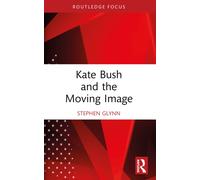 Kate Bush and the Moving Image