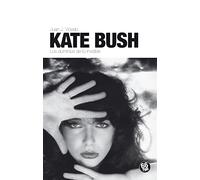 Kate Bush : los dominios de lo invisible