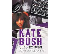 Kate Bush: Song by Song