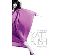 Kate Bush : The biography