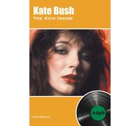 Kate Bush The Kick Inside : In-depth