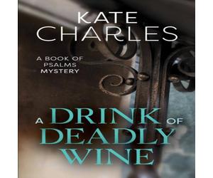 Kate Charles Drink of Deadly Wine Paperback Book Kate Charles Multicolor