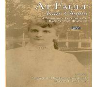 Kate Chopin At Fault: A Scholarly Edition with Background Readings Paperback Book Kate Chopin Multicolor