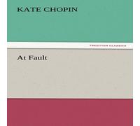 Kate Chopin At Fault Paperback Book Kate Chopin Multicolor